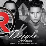 Yandel Ft. D.OZI Y Reykon - Dejate Amar MP3